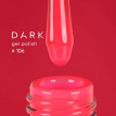 Гель-лак Dark gel polish 106 яскравий рожево-кораловий неоновий, 10 мл