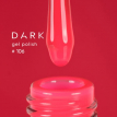 Гель-лак Dark gel polish 106 яскравий рожево-кораловий неоновий, 6 мл