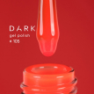 Гель-лак Dark gel polish 105 красно-оранжевый неоновый, 6 мл