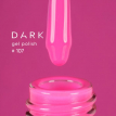 Гель-лак Dark gel polish 107 ярко-розовый, 6 мл